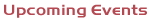 Upcoming Events
